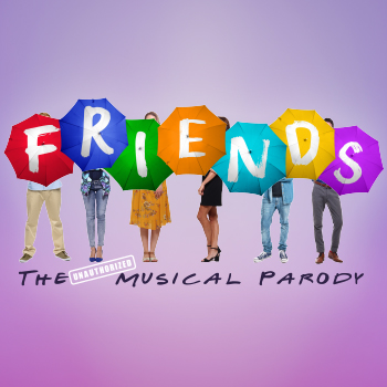 FRIENDS! The Unauthorized Musical Parody Las Vegas