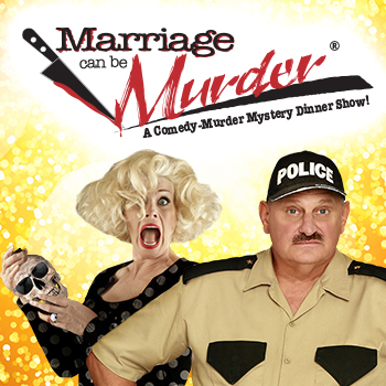 Marriage Can Be Murder LIVE